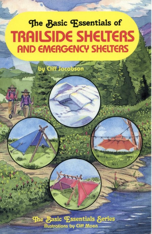 e-Book: The Basic Essentials of Trailside Shelters and Emergency Shelters