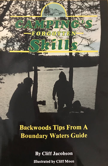 e-Book : Camping's Forgotten Skills: Backwoods Tips From a Boundary Waters Guide