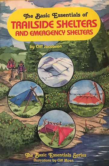 e-Book : The Basic Essentials of Trailside Shelters and Emergency Shelters